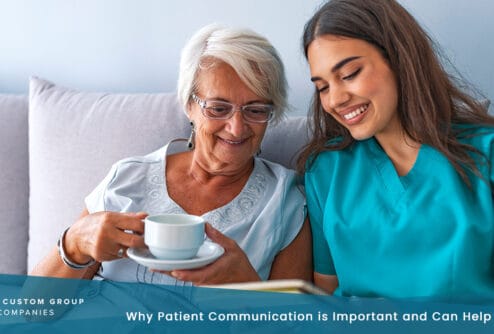 Why Patient Communication is Important and Can Help Retention | Custom Group of Companies