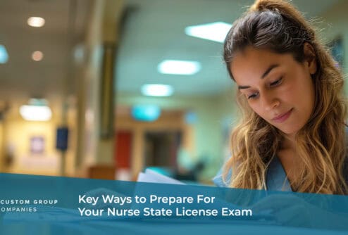 Key Ways to Prepare for Your Nurse State License Exam | Custom Group of Companies