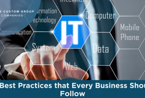 IT Best Practices that Every Business Should Follow | Custom Group of Companies