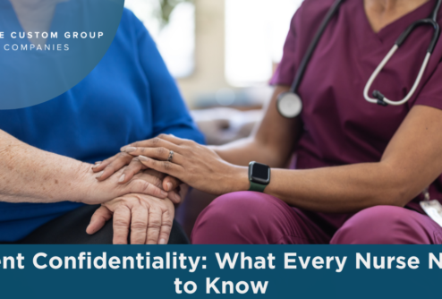 Patient Confidentiality: What Every Nurse Needs to Know | Custom Group of Companies