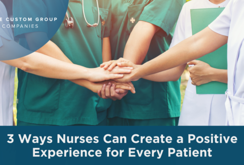 3 Ways Nurses Can Create a Positive Experience for Every Patient